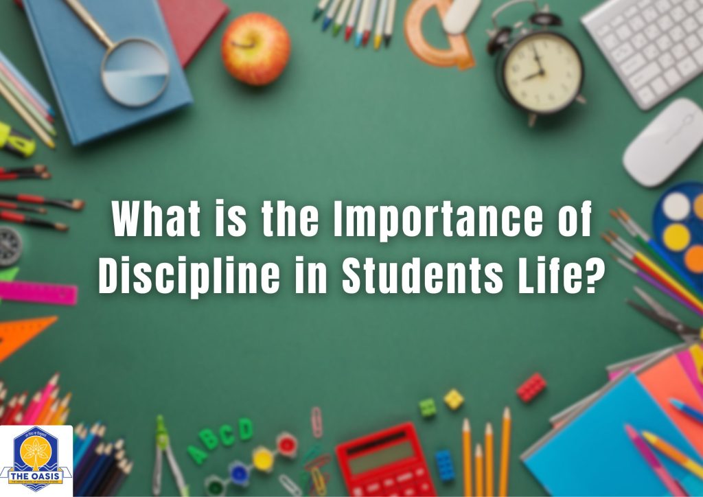 What is the Importance of Discipline in Students Life