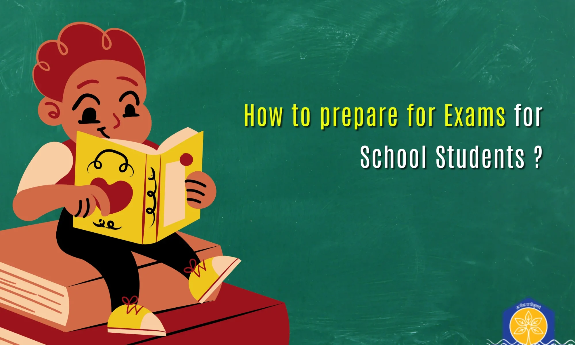 How to prepare for Exams for School Students