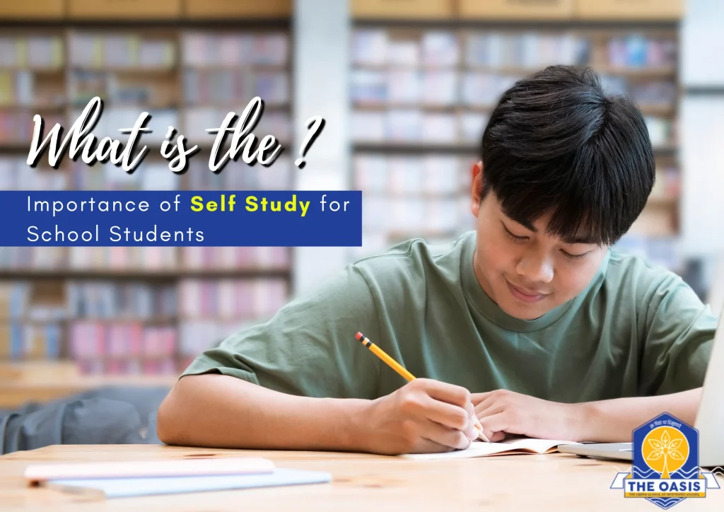 What is the Importance of Self Study for School Students ?